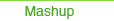 Go to the mashup page